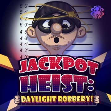 Octoplay : Jackpot Heist: Daylight Robbery! - SPINBET123