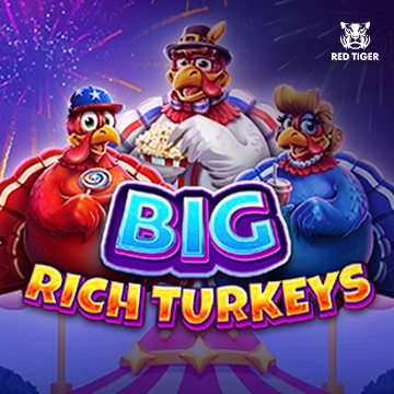 Redtiger : Big Rich Turkeys - SPINBET123